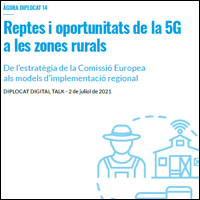 ÀGORA DIPLOCAT 14: Reptes i oportunitats del 5G per a les àrees rurals. De l'estratègia de la Comissió Europea als models d'implementació regionals