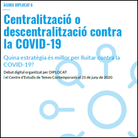 ÀGORA DIPLOCAT 6: Centralització o descentralització contra la COVID-19. Quina estratègia és millor per lluitar contra la COVID-19?