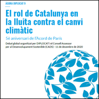 ÀGORA DIPLOCAT 9: El rol de Catalunya en la lluita contra el canvi climàtic. 5è aniversari de l'Acord de París