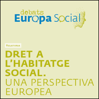 Droit au logement social, une perspective européenne (en catalan)